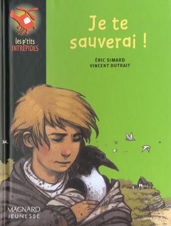 Couverture du livre « Je te sauverai ! » de Vincent Dutrait et Eric Simard aux éditions Magnard