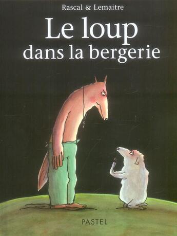 Couverture du livre « Loup dans la bergerie (le) » de Pascal Lemaitre aux éditions Ecole Des Loisirs