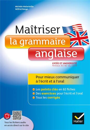 Couverture du livre « Maîtriser la grammaire anglaise à l'écrit et à l'oral » de Wilfrid Rotge et Michele Malavieille aux éditions Hatier