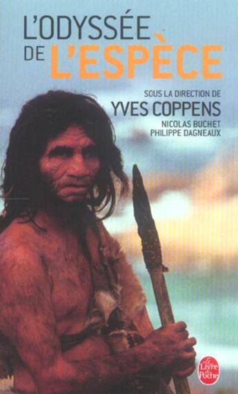 Couverture du livre « L'odyssee de l'espece » de Yves Coppens aux éditions Le Livre De Poche