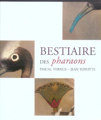 Couverture du livre « Bestiaire Des Pharaons » de Jean Yoyotte et Pascal Vernus aux éditions Perrin