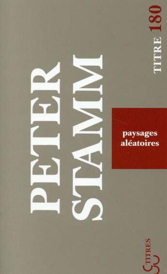 Couverture du livre « Paysages aléatoires » de Peter Stamm aux éditions Christian Bourgois