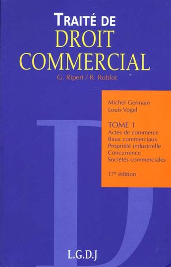 Couverture du livre « Traite droit commercial 1 » de Ripert/Roblot/Vogeli aux éditions Lgdj