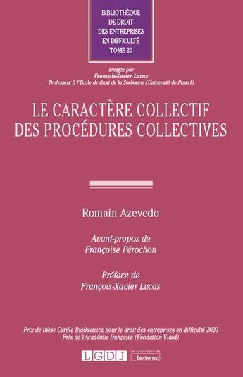 Couverture du livre « Le caractère collectif des procédures collectives » de Romain Azevedo aux éditions Lgdj