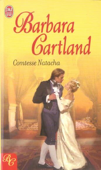 Couverture du livre « Comtesse Natacha » de Barbara Cartland aux éditions J'ai Lu