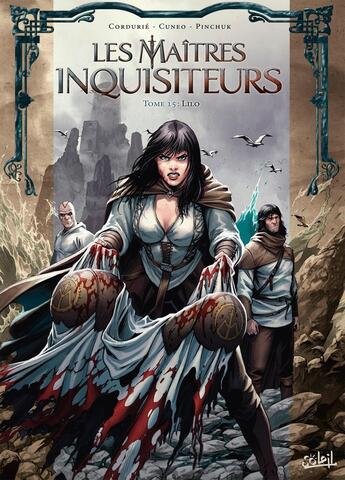 Couverture du livre « Les maîtres inquisiteurs Tome 15 : Lilo » de Andrea Cuneo et Sylvain Cordurie et Julia Pinchuk aux éditions Soleil