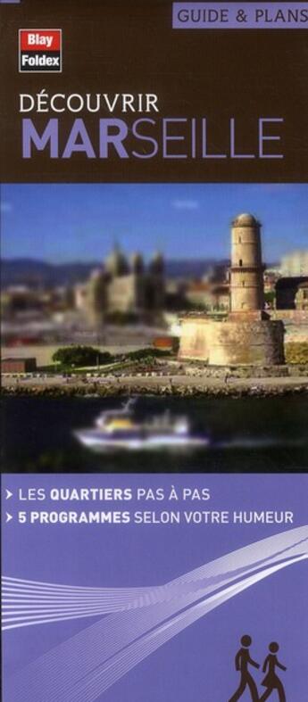 Couverture du livre « Découvrir Marseille » de  aux éditions Blay Foldex