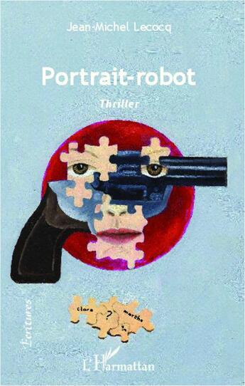 Couverture du livre « Portrait-robot » de Jean-Michel Lecocq aux éditions L'harmattan