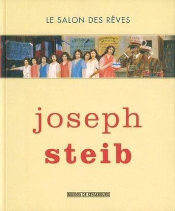 Couverture du livre « Joseph Steib » de  aux éditions Musees Strasbourg