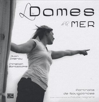 Couverture du livre « Les dames de mer ; portraits de navigatrices » de Bontzolakis Christia aux éditions Marines