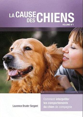 Couverture du livre « La Cause Des Chiens T.1 » de Bruder Sergent aux éditions Petites Vagues