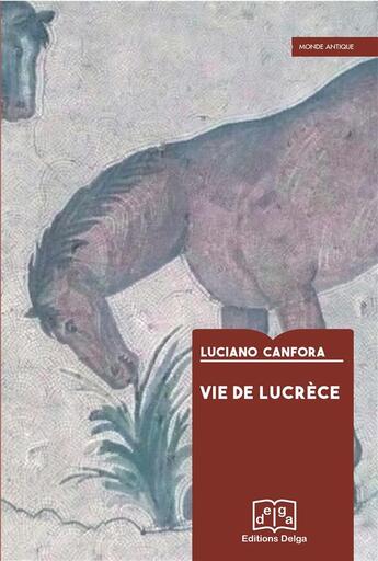 Couverture du livre « Vie de Lucrèce » de Luciano Canfora aux éditions Delga