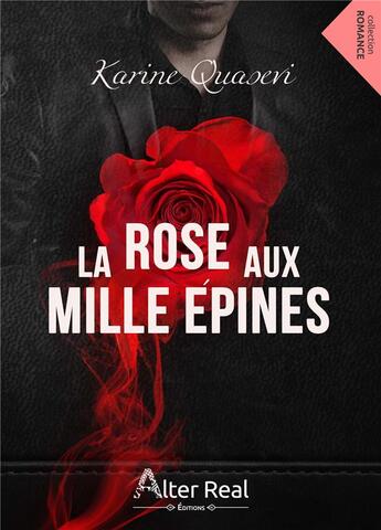 Couverture du livre « La rose aux mille épines » de Karine Quasevi aux éditions Alter Real