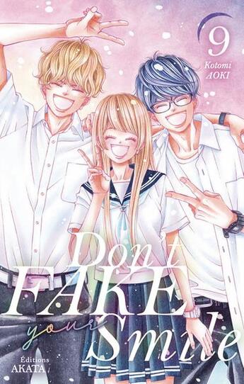 Couverture du livre « Don't fake your smile Tome 9 » de Kotomi Aoki aux éditions Akata