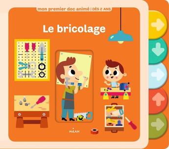 Couverture du livre « Le bricolage » de Tiago Americo et Violaine Troffigue aux éditions Milan