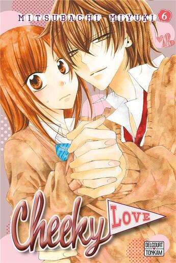 Couverture du livre « Cheeky love Tome 6 » de Mitsubachi Miyuki aux éditions Delcourt