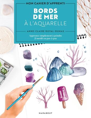 Couverture du livre « Mon cahier d'apprenti : bords de mer à l'aquarelle » de Anne-Claire Duval-Dumas aux éditions Marabout