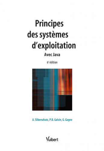 Couverture du livre « Principes appliqués des systèmes d'exploitation avec java » de Avi Silberschatz et Peter Galvin aux éditions Vuibert