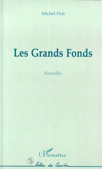 Couverture du livre « Les grands fonds » de Michel Prat aux éditions L'harmattan