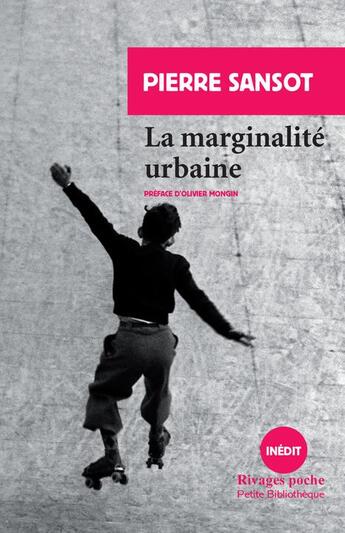 Couverture du livre « La marginalité urbaine » de Pierre Sansot aux éditions Rivages