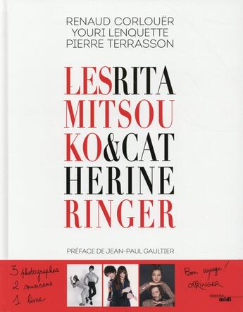 Couverture du livre « Les Rita Mitsouko & Catherine Ringer » de Renaud Corlouer et Pierre Terrasson et Youri Lenquette aux éditions Cherche Midi