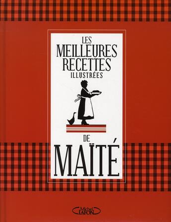 Couverture du livre « Les meilleures recettes illustrées de maïté » de Maïté aux éditions Michel Lafon