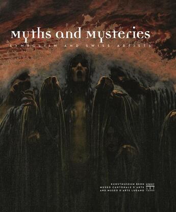 Couverture du livre « Myths and mysteries » de Marco Franciolli et Valentina Anker et Matthias Frehner aux éditions Somogy