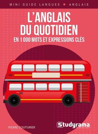 Couverture du livre « L'anglais du quotidien en 1000 mots et expressions cles » de Pierre Couturier aux éditions Studyrama