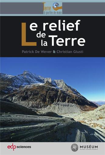 Couverture du livre « Le relief de la terre » de Philippe De Wever et Christian Giusti aux éditions Edp Sciences