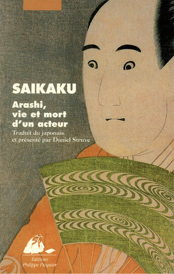 Couverture du livre « Arashi - vie et mort d'un acteur » de Saikaku/Ihara aux éditions Editions Philippe Picquier