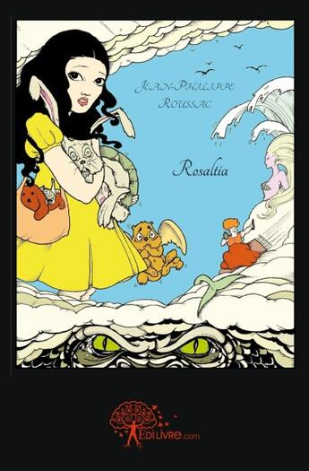 Couverture du livre « Rosaltia » de Jean-Philippe Roussac aux éditions Edilivre