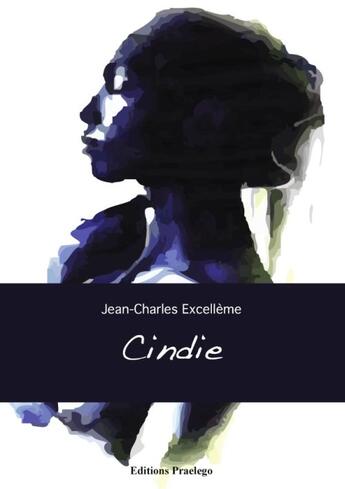 Couverture du livre « Cindie » de Excelleme Jc aux éditions Praelego