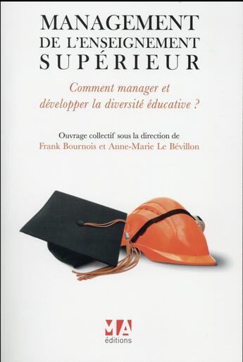 Couverture du livre « Management de l'enseignement supérieur » de Franck Bournois et Marie-Anne Le Bevillon aux éditions Ma