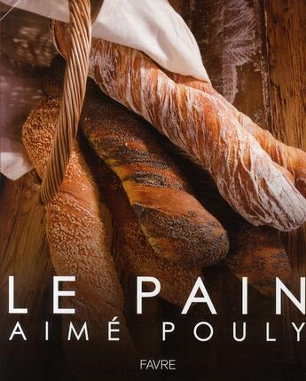 Couverture du livre « Le pain » de Pouly/Bratschi aux éditions Favre