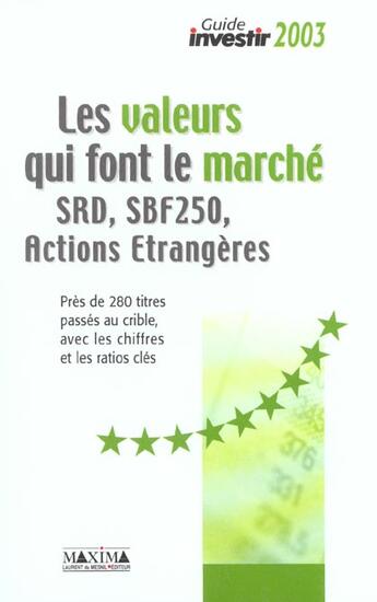 Couverture du livre « Les valeurs qui font le marche 2003 - srd, sbf250, actions etrangeres » de  aux éditions Maxima