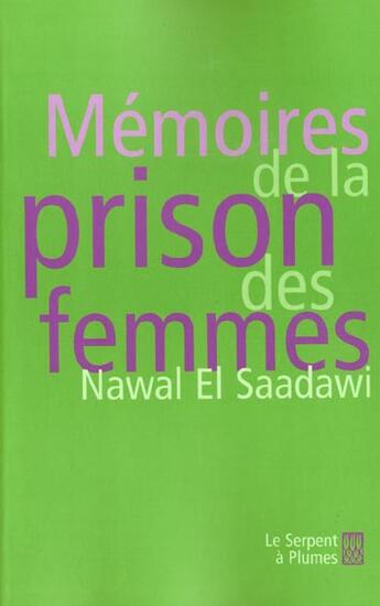 Couverture du livre « Memoires De La Prison Des Femmes » de Nawal El Saadawi aux éditions Serpent A Plumes