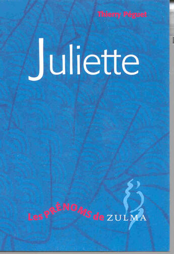 Couverture du livre « Juliette » de Peguet Thierry aux éditions Zulma