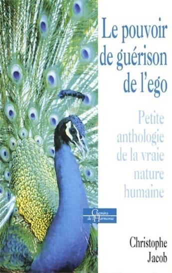 Couverture du livre « Égaux, tous ego ; le pouvoir de guérison de l'ego » de Christophe Jacob aux éditions Dervy