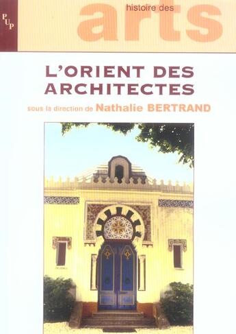 Couverture du livre « L orient des architectes » de Bertrand N aux éditions Pu De Provence