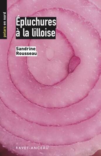 Couverture du livre « Épluchures à la lilloise » de Sandrine Rousseau aux éditions Ravet-anceau