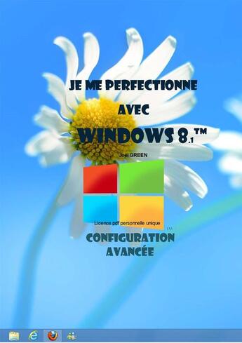 Couverture du livre « Je me perfectionne avec windows 8: Configurer le système d'exploitation » de Joel Green aux éditions Ios