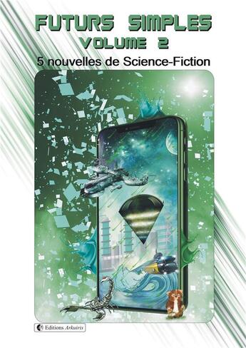 Couverture du livre « Futurs simples Tome 2 » de Peguin Cecile aux éditions Arkuiris