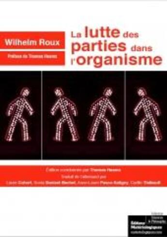 Couverture du livre « La lutte des parties dans l'organisme » de Wilhelm Roux aux éditions Editions Matériologiques