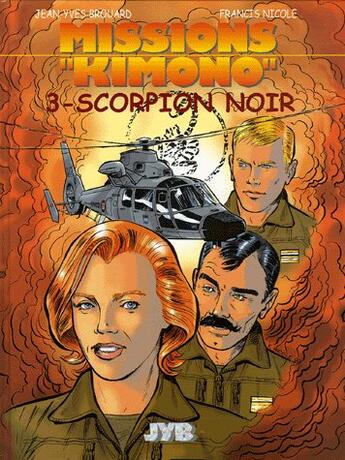 Couverture du livre « Missions Kimono T.3 ; scorpion noir » de Jean-Yves Brouard et Francis Nicole aux éditions Jyb Aventures