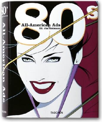 Couverture du livre « All-american ads of the 80's » de Jim Heimann aux éditions Taschen