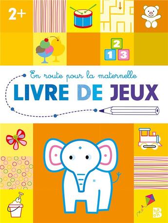 Couverture du livre « Livre de jeux - toute petite section » de  aux éditions Le Ballon