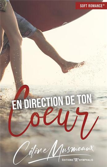 Couverture du livre « En direction de ton coeur » de Celine Musmeaux aux éditions Nymphalis