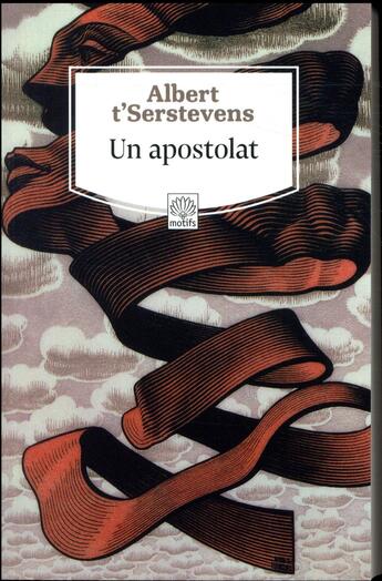 Couverture du livre « Un apostolat » de Albert T'Serstevens aux éditions Motifs