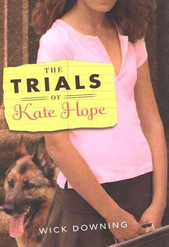 Couverture du livre « The Trials of Kate Hope » de Downing Wick aux éditions Houghton Mifflin Harcourt