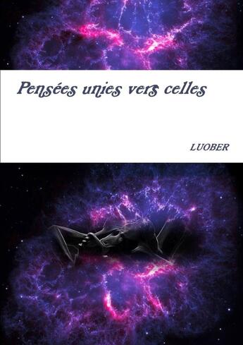 Couverture du livre « Pensées unies vers celles » de Luober aux éditions Lulu